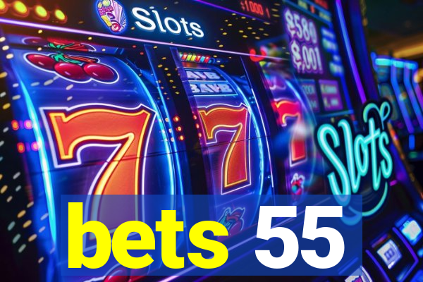 bets 55